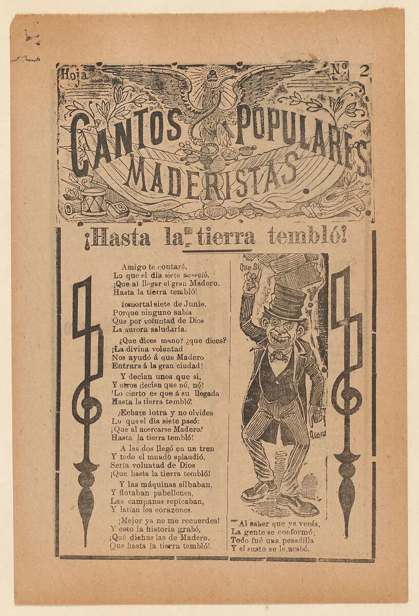 Broadsheet celebrating one of the founders of the Mexican Revolution, Francisco Madero, shown in a suit and top hat pointing to the phrases 'Que Si' and 'Que No' — José Guadalupe Posada|Antonio Vanegas Arroyo