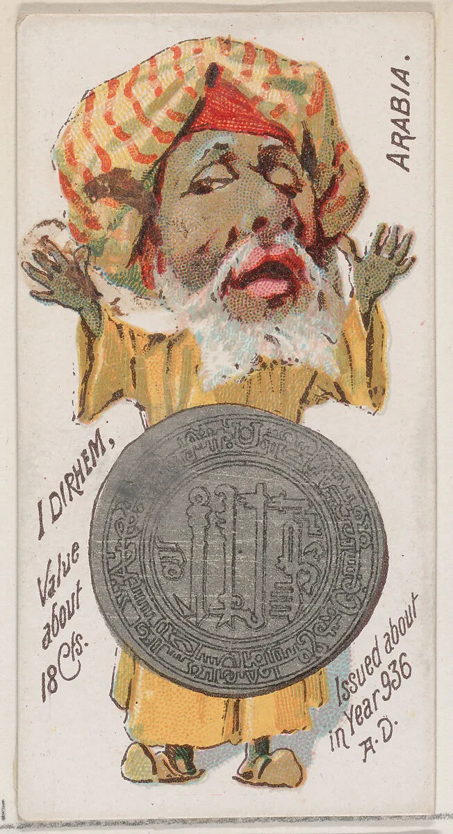 Caricatured Arabian, 1 Dirhem, from the series Coins of All Nations (N72, variation 1) for Duke brand cigarettes — W. Duke, Sons & Co.