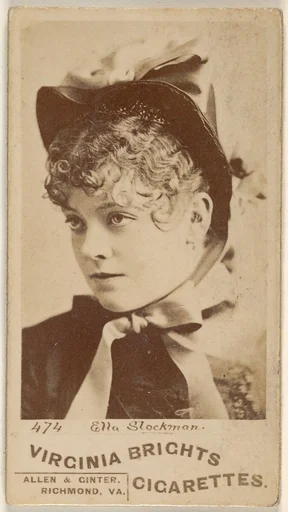 Card 474, Ella Stockman, from the Actors and Actresses series (N45, Type 1) for Virginia Brights Cigarettes