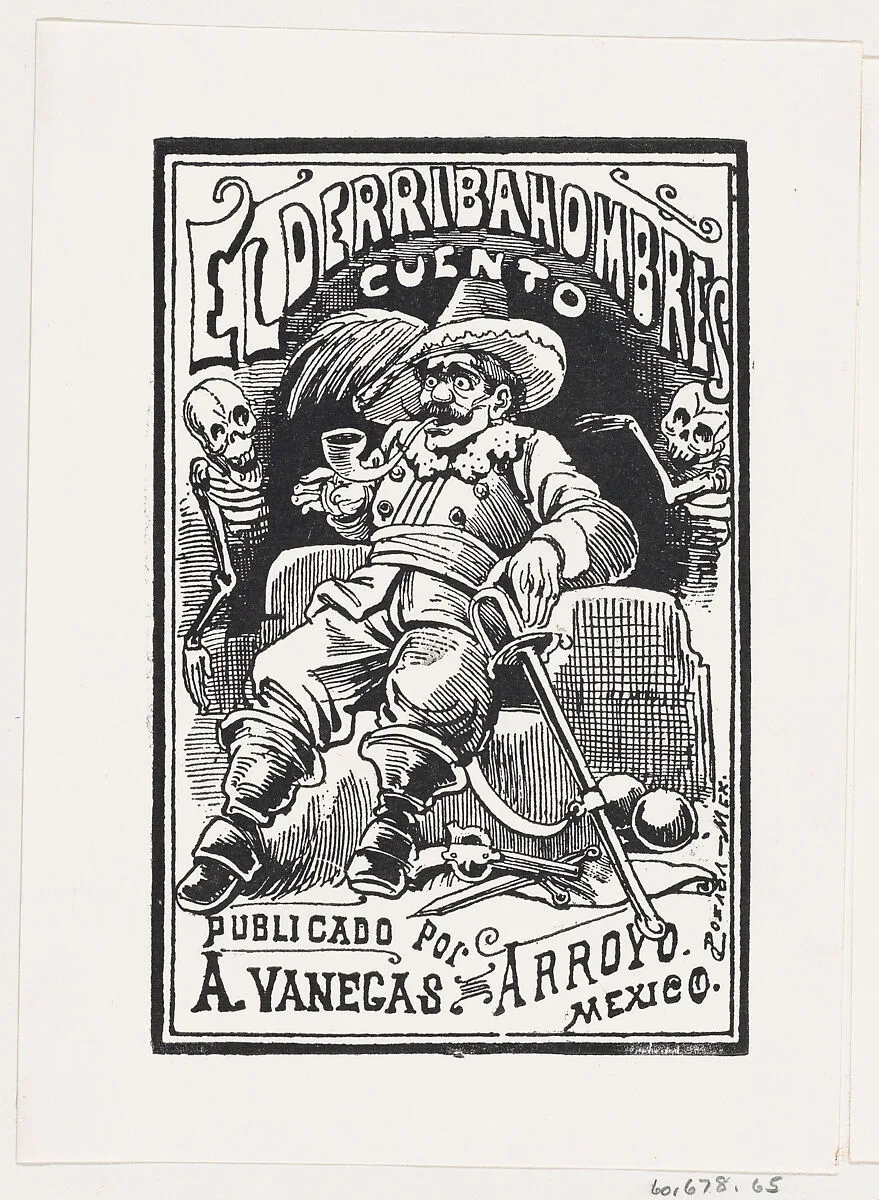 A man with weapons and a pipe in his mouth flanked by two skeletons, illustration for 'El Derribahombres,' published by Antonio Vanegas Arroyo — José Sanchez|José Guadalupe Posada