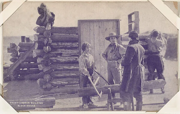 Frontiersmen building block-house from Western Stars or Scenes Exhibit Cards series (W412) — Unknown