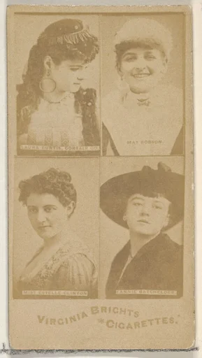 Laura Curtis, Corsair Co./ May Robson/ Miss Estelle Clinton/ Fannie Batchelder, from the Actors and Actresses series (N45, Type 4) for Virginia Brights Cigarettes