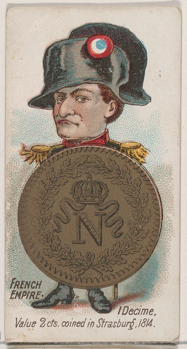French Empire, 1 Decime, from the series Coins of All Nations (N72, variation 1) for Duke brand cigarettes — W. Duke, Sons & Co.