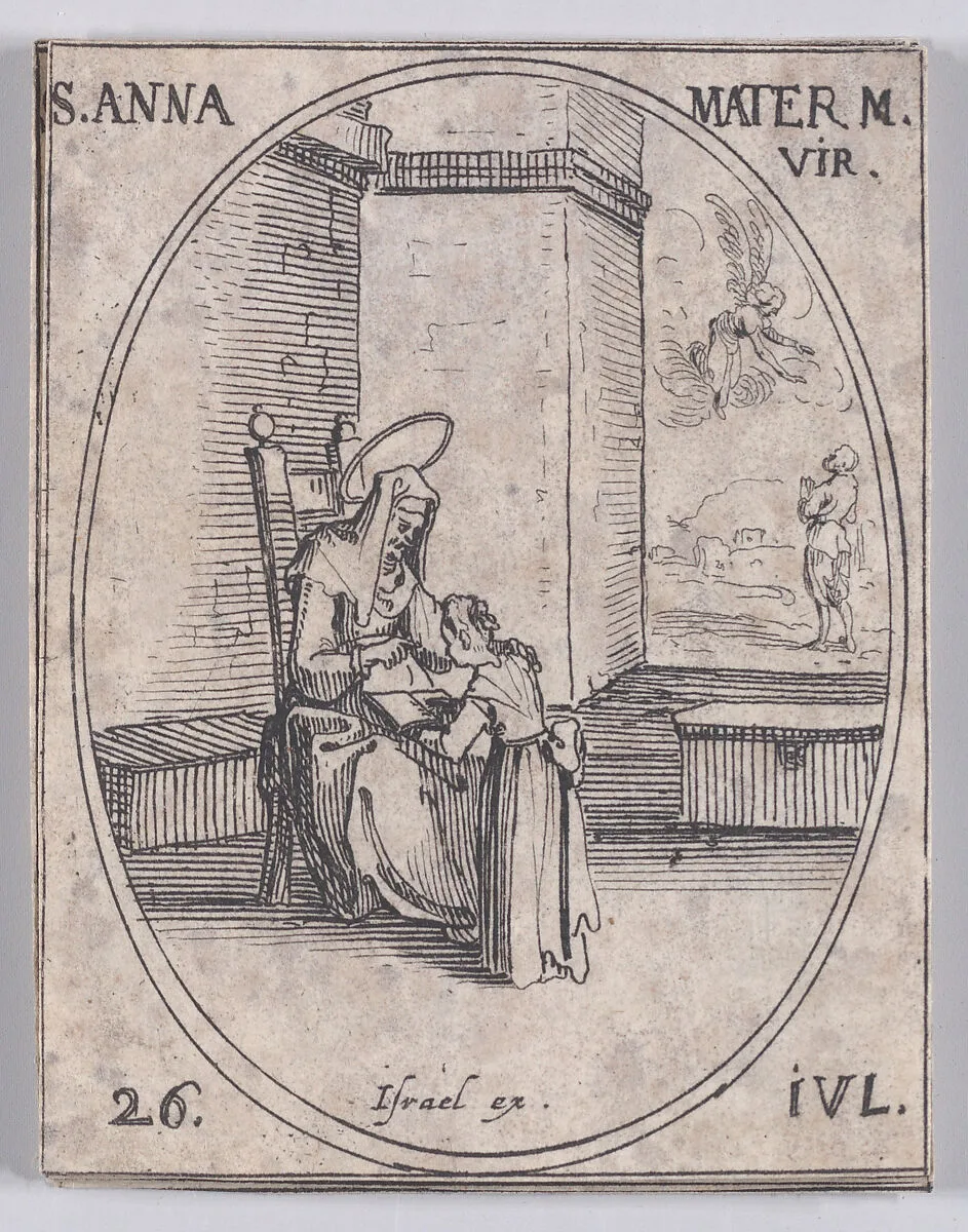 Ste. Anne, Mère de la Sainte Vierge (St. Anne, Mother of the Virgin), July 26th, from "Les Images De Tous Les Saincts et Saintes de L'Année" (Images of All of the Saints and Religious Events of the Year) — Jacques Callot|Israël Henriet