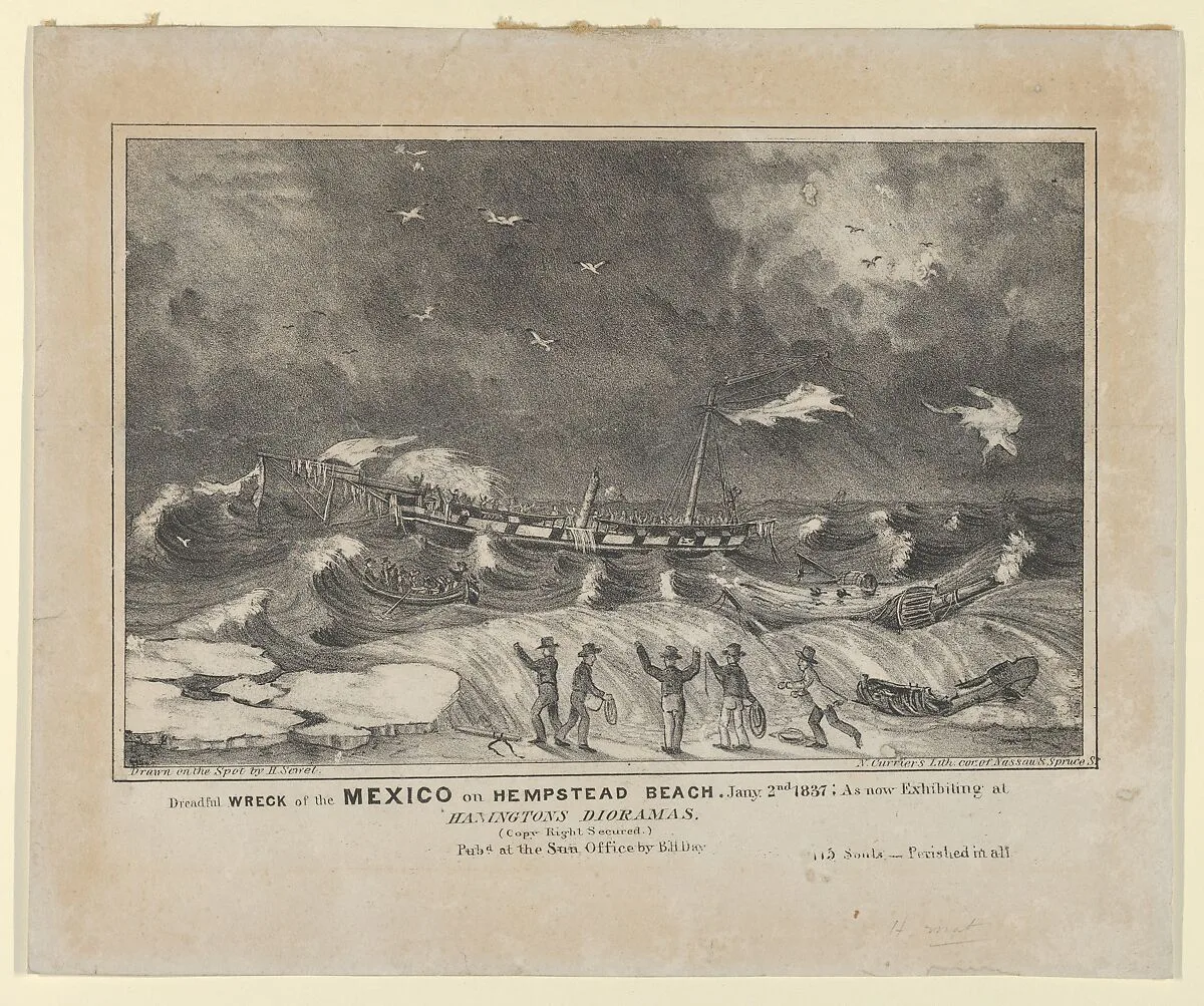 Dreadful Wreck of the Mexico on Hempstead Beach, January 2nd, 1837 – As Now Exhibiting at Hanington Dioramas–Perished in All–115 Souls. — Nathaniel Currier|H. Sewell|Benjamin H. Day