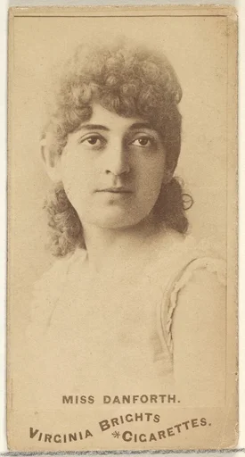 Miss Danforth, from the Actors and Actresses series (N45, Type 1) for Virginia Brights Cigarettes