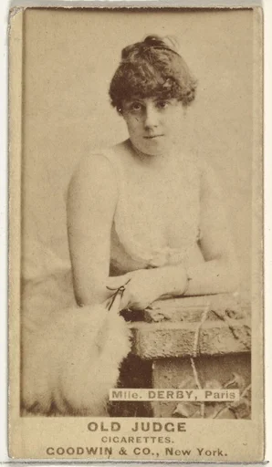 Mlle. Derby, Paris, from the Actors and Actresses series (N171) for Old Judge Cigarettes