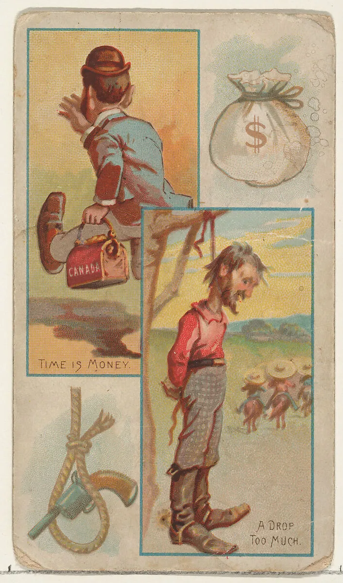 Time is Money / A Drop Too Much, from the Jokes series (N118) issued by Duke Sons & Co. to promote Honest Long Cut Tobacco — W. Duke, Sons & Co.|American Tobacco Company|George S. Harris & Sons