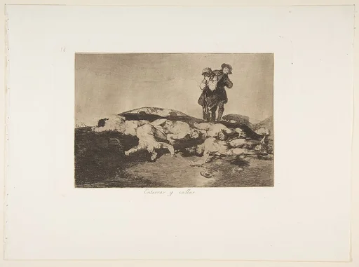 Plate 18 from "The Disasters of War" (Los Desastres de la Guerra): 'Bury them and keep quiet' (Enterrar y callar)