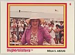 Bella S. Abzug, Supersisters No. 8 — Supersisters Inc.