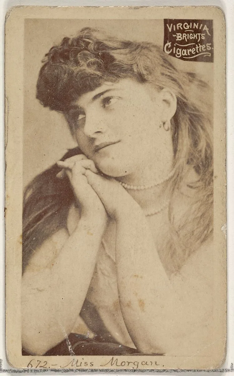 Card 672, Miss Morgan, from the Actors and Actresses series (N45, Type 2) for Virginia Brights Cigarettes — Allen & Ginter