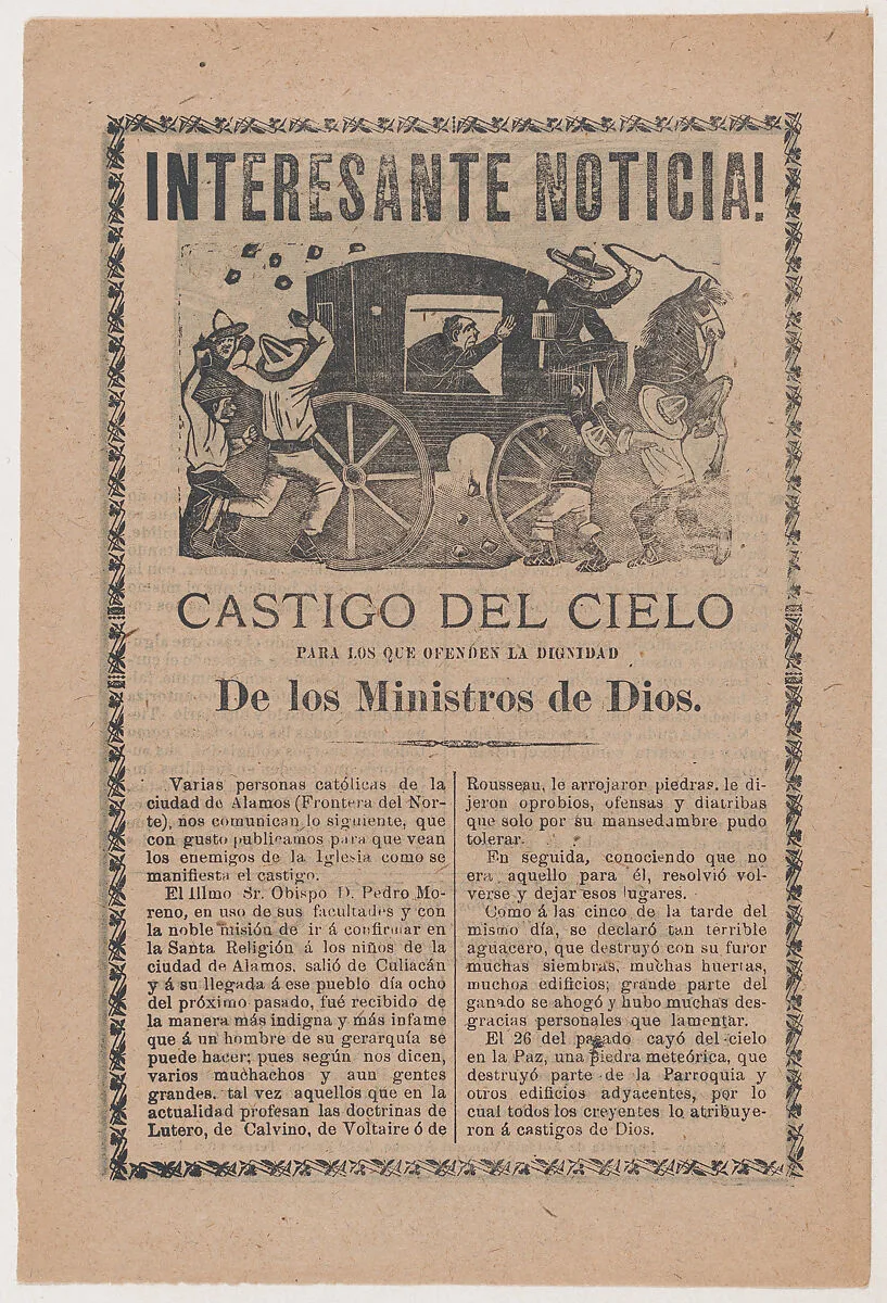 Broadsheet relating to the story of a falling meteor that was interpreted by Catholics as God's punishment to the people of the town of Alamos for their poor reception of Bishop Pedro Moreno — José Guadalupe Posada|Antonio Vanegas Arroyo