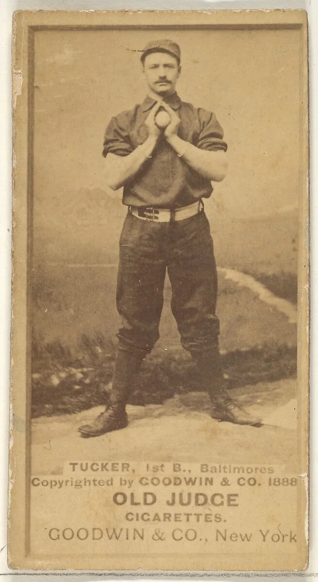 Tucker, 1st Base, Baltimore Orioles, from the Old Judge series (N172) for Old Judge Cigarettes — Goodwin & Company