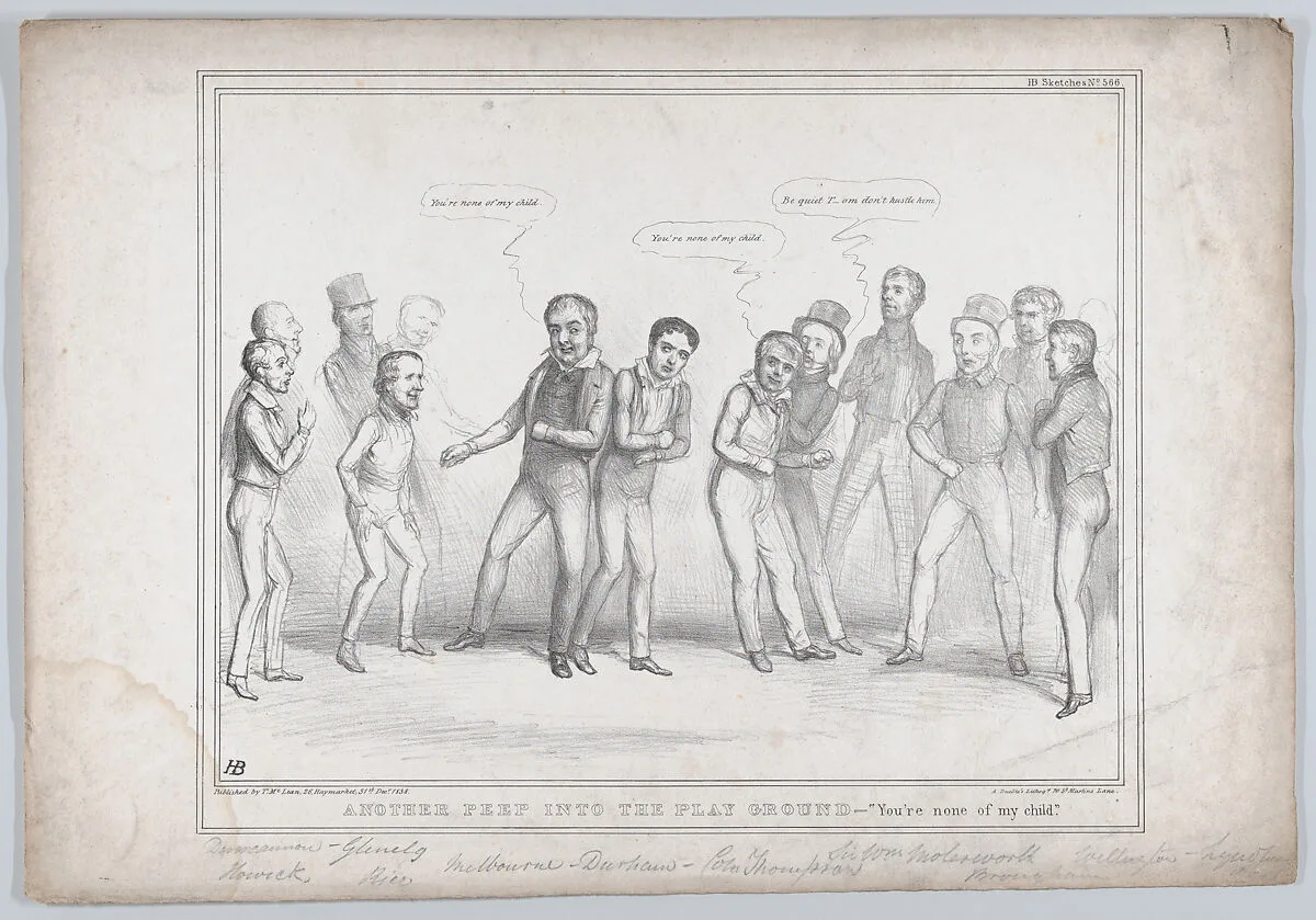 Another Peep into the Play-Ground – "You're none of my child" — John Singleton Copley, Lord Lyndhurst|Alfred Ducôte|Henry Peter, 1st Baron Brougham and Vaux|Thomas Spring Rice, 1st Baron Monteagle|John Doyle|Henry George Grey, 3rd Earl Grey|Arthur Wellesley, 1st Duke of Wellington|John William Ponsonby, 4th Earl of Bessborough|John George Lambton, 1st Earl of Durham|William Lamb, 2nd Viscount Melbourne|Thomas McLean|Henry George Grey, 3rd Earl Grey|Sir Robert Peel|Sir William Molesworth|Charles Grant, Baron Glenelg|Colonel Thompson