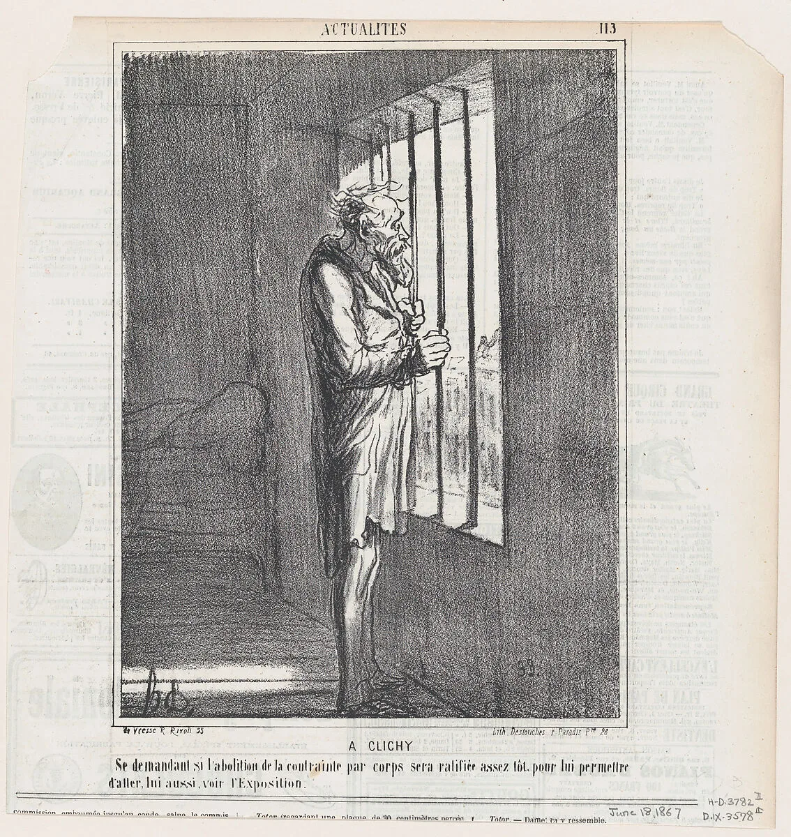 In Clichy: wondering if the repeal of the sentence will be quickly ratified, to allow him to see the exhibition, from 'News of the day,' published in Le Charivari, June 18, 1867 — Honoré Daumier|Arnaud de Vresse|Destouches