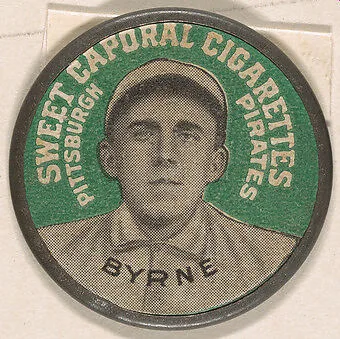 Byrne, Pittsburgh Pirates (green), from the Domino Discs series (PX7), issued by Kinney Brothers — Kinney Brothers Tobacco Company