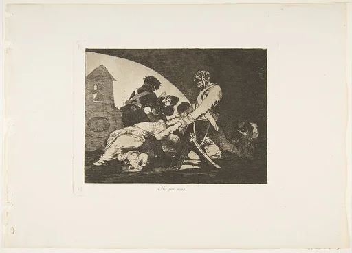 Plate 11 from "The Disasters of War" (Los Desastres de la Guerra): Not even in that way (Ni por esas)