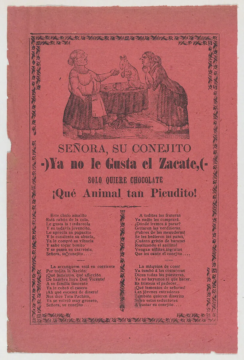 Broadsheet relating to the rabbit that does not like hay but only chocolate, a corrida (ballad) in the bottom section — José Guadalupe Posada|Antonio Vanegas Arroyo