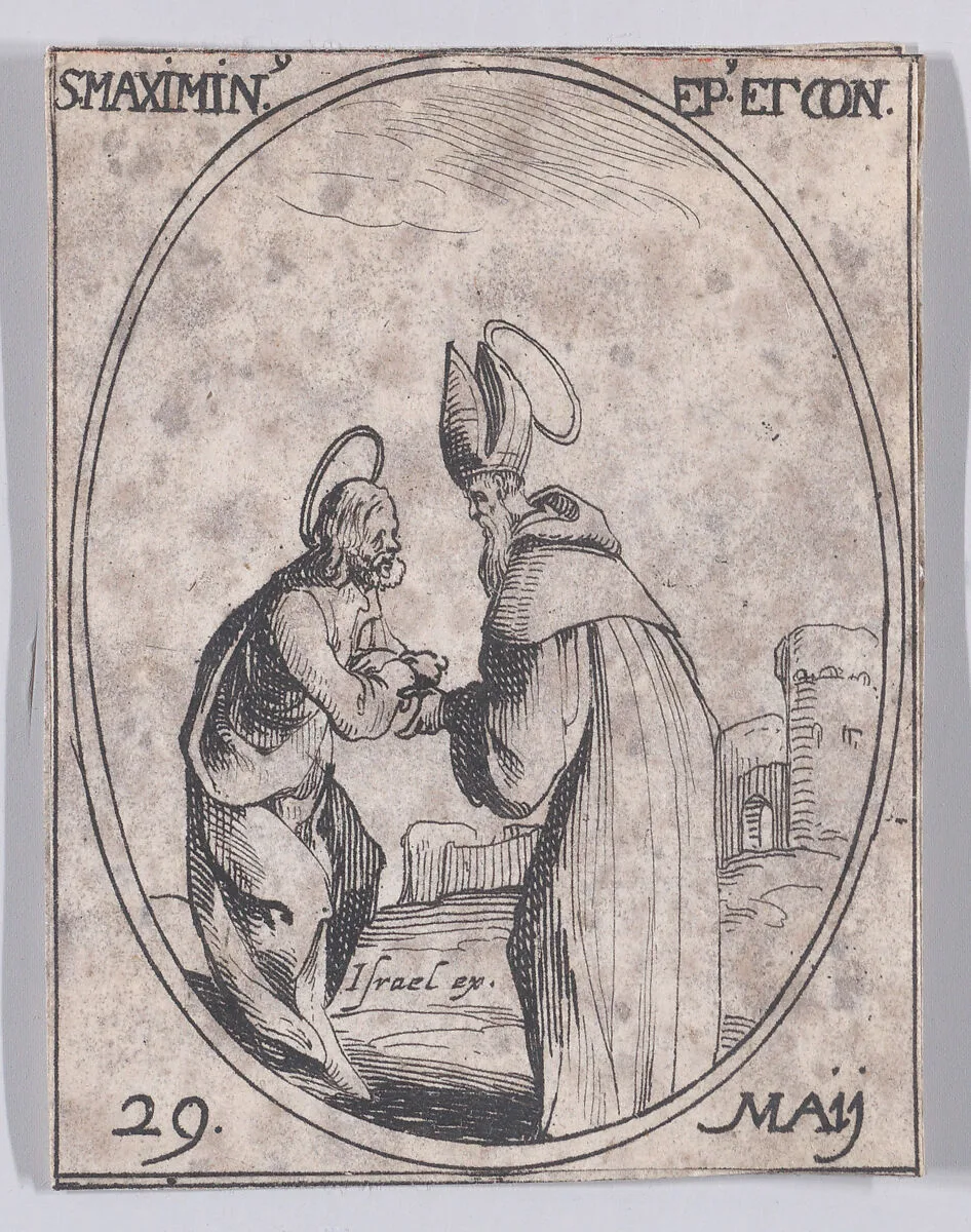 S. Maximin, évêque et confesseur (St. Maximinus, Bishop and Confessor), May 29th, from "Les Images De Tous Les Saincts et Saintes de L'Année" (Images of All of the Saints and Religious Events of the Year) — Jacques Callot|Israël Henriet