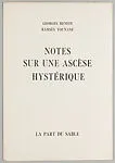 Notes sur une ascèse hystérique : la part du sable — Georges Henein|Ramses Younan