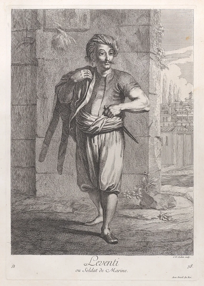 Leventi, ou Soldat de Marine, plate 38 from "Recueil de cent estampes représentent differentes nations du Levant" — Charles Nicolas Cochin I|Jean Baptiste Vanmour|Jacques le Hay