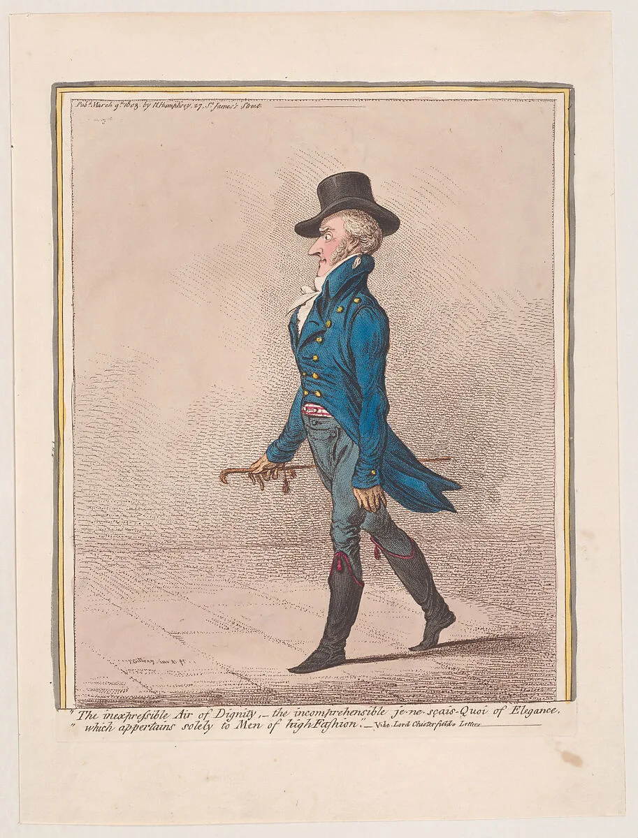 "The Inexpressible Air of Dignity,–the Incomprehensible je-ne-sais Quoi of Elegance, which Appertains Solely to Men of High Fashion."–Vide, Lord Chesterfield's Letters — James Gillray|Hannah Humphrey