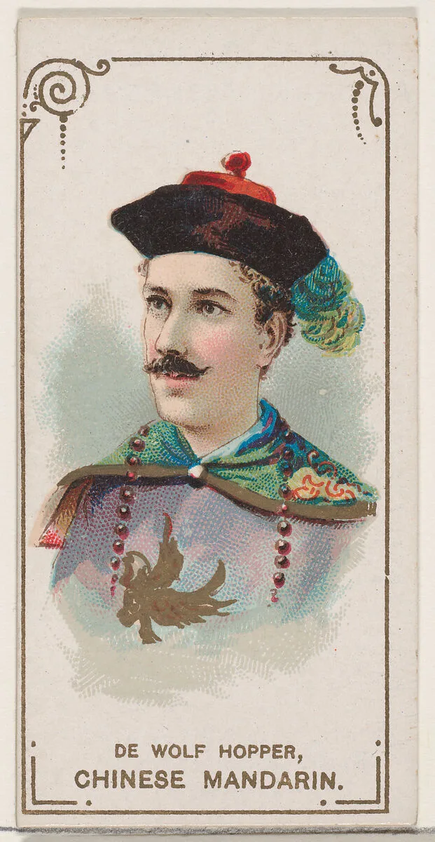 De Wolf Hopper Dressed as Chinese Mandarin, from the set Actors and Actresses, Second Series (N71) for Duke brand cigarettes — W. Duke, Sons & Co.|Knapp & Company