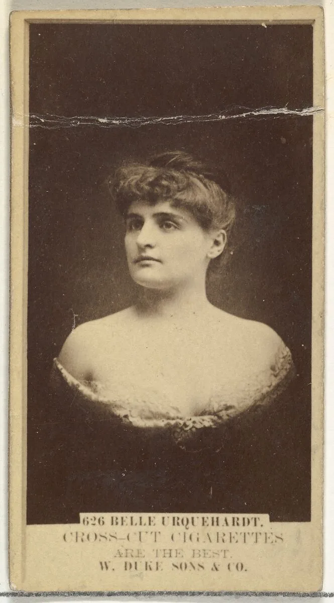 Card Number 626, Belle Urquehardt, from the Actors and Actresses series (N145-3) issued by Duke Sons & Co. to promote Cross Cut Cigarettes — W. Duke, Sons & Co.