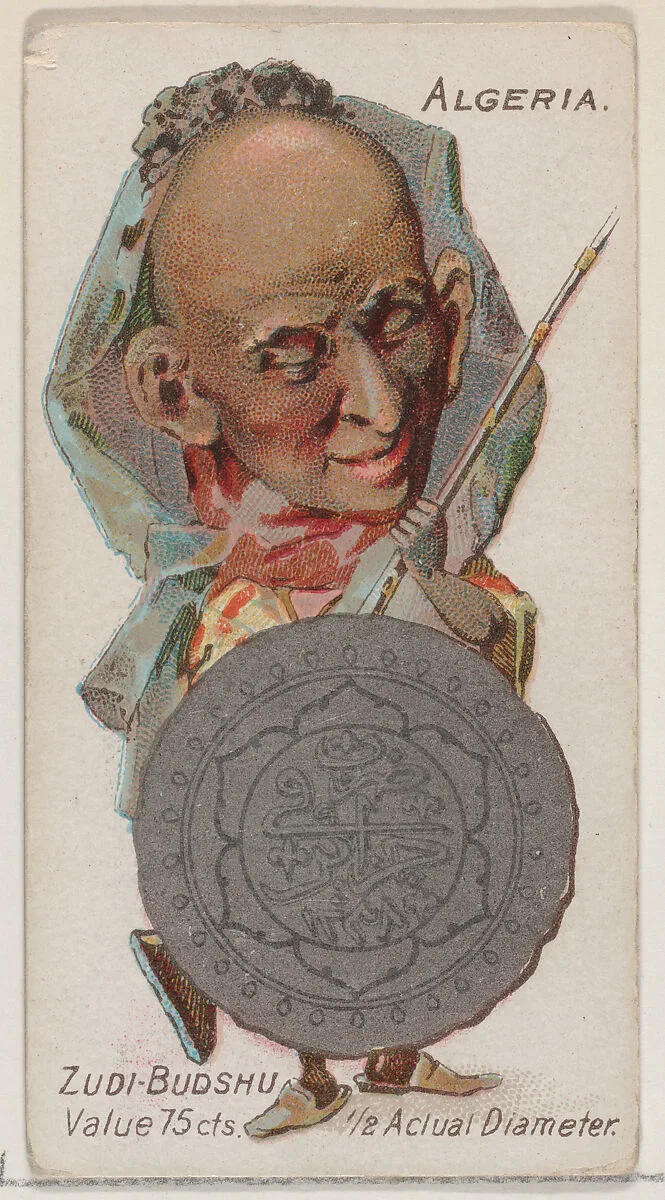 Caricatured Algerian, Zudi-Budshu, from the series Coins of All Nations (N72, variation 1) for Duke brand cigarettes — W. Duke, Sons & Co.