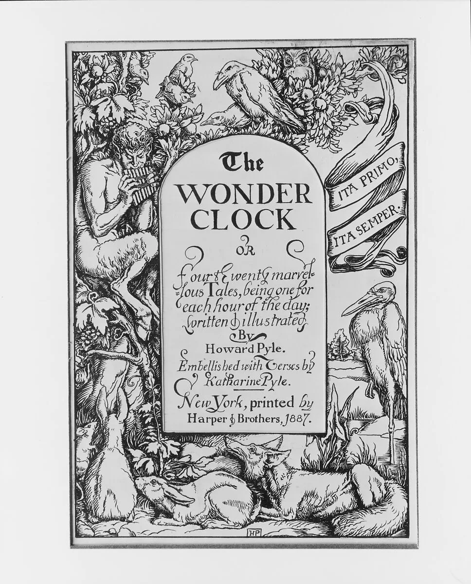 Title Page for "The Wonder Clock, or Four & Twenty Marvelous Tales, Being One for Each Hour of the Day" — Howard Pyle|Katharine Pyle