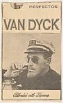 Newspaper ad for Van Dyck Cigars (bearded man in ship captain's cap), from the Smoker Portraits series (T134) to promote Van Dyck Cigars — Dutch Master Cigars