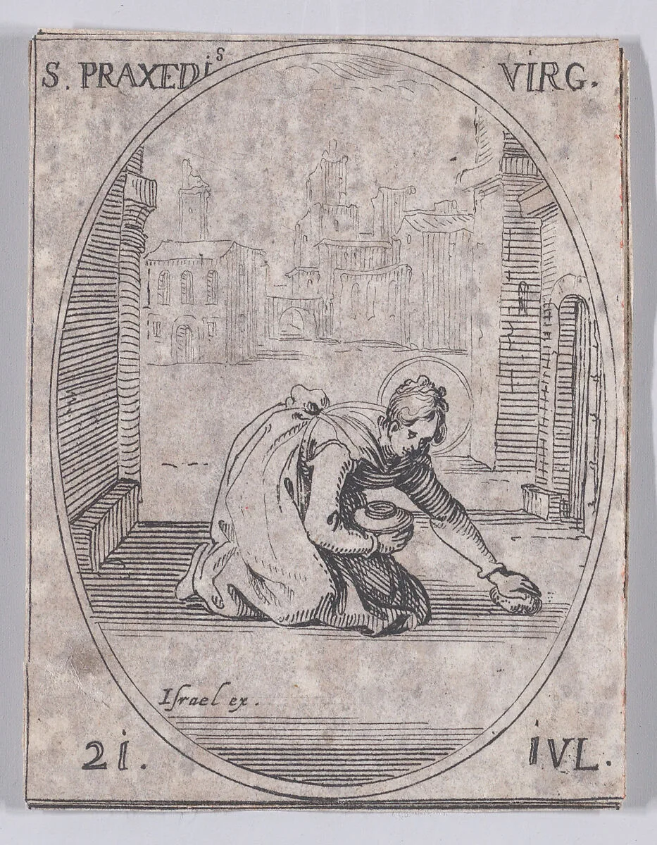Ste. Praxède, vierge (St. Praxede, Virgin), July 21st, from "Les Images De Tous Les Saincts et Saintes de L'Année" (Images of All of the Saints and Religious Events of the Year) — Jacques Callot|Israël Henriet