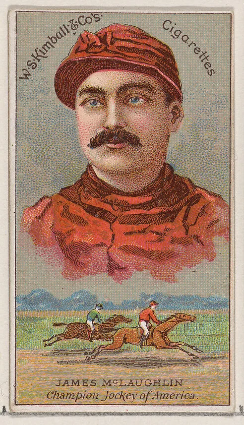 James McLaughlin, Champion Jockey of America, from the Champions of Games and Sports series (N184, Type 1) issued by W.S. Kimball & Co. — W.S. Kimball & Co.