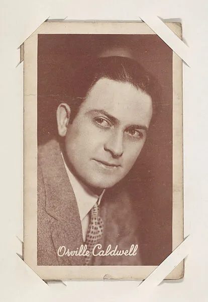 Orville Caldwell from Movie Stars Exhibit Cards series (W401) — Unknown