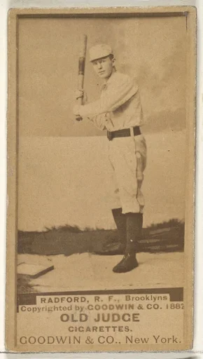 Radford, Right Field, Brooklyn Bridegrooms, from the Old Judge series (N172) for Old Judge Cigarettes