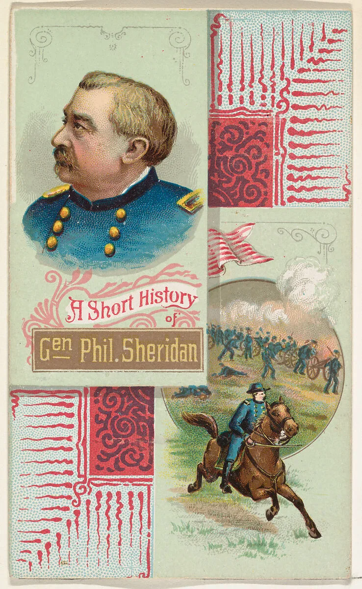 A Short History: General Philip H. Sheridan, from the Histories of Generals series (N114) issued by W. Duke, Sons & Co. to promote Honest Long Cut Smoking and Chewing Tobacco — W. Duke, Sons & Co.|Knapp & Company