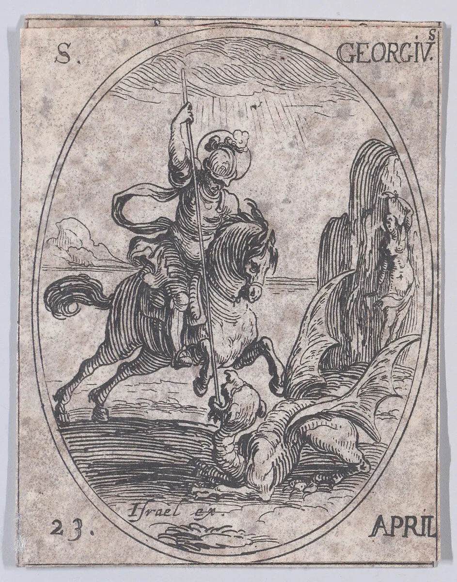 S. Georges (St. George), April 23rd, from "Les Images De Tous Les Saincts et Saintes de L'Année" (Images of All of the Saints and Religious Events of the Year) — Jacques Callot|Israël Henriet