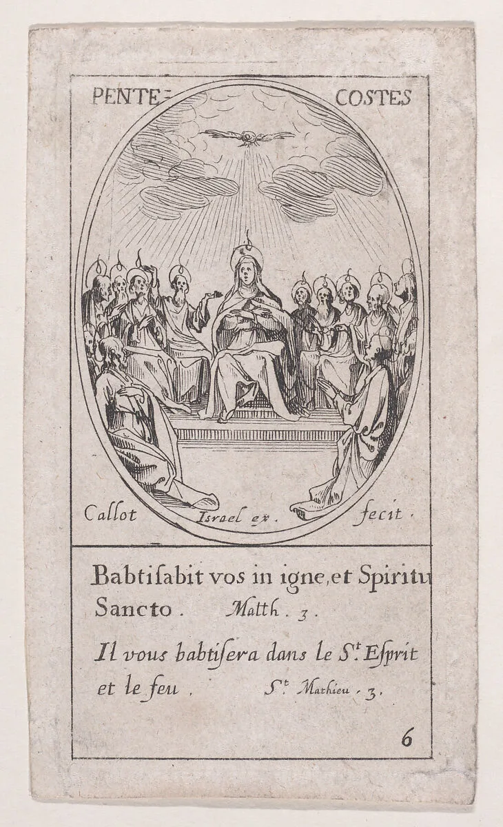 La Pentecôte (The Pentecost), from Images des Fêtes Mobiles (Images of Moveable Feasts from the Christian Calendar), part of the series Les Images De Tous Les Saincts et Saintes de L'Année (Images of All of the Saints and Religious Events of the Year), scene 6 — Jacques Callot|Israël Henriet