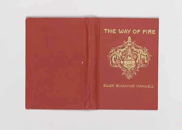 The Way of Fire — Alice Cordelia Morse|Ellen Blackmar Maxwell|Dodd, Mead & Co.