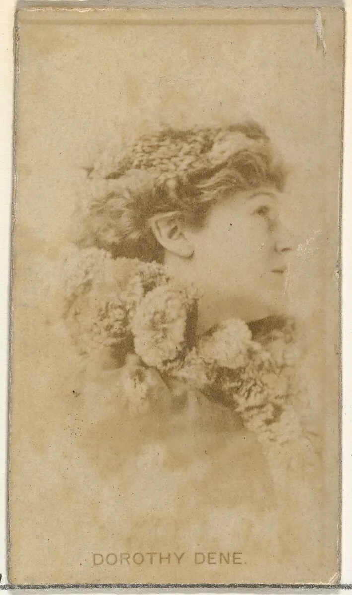 Dorothy Dene, from the Actors and Actresses series (N145-8) issued by Duke Sons & Co. to promote Duke Cigarettes — W. Duke, Sons & Co.|American Tobacco Company