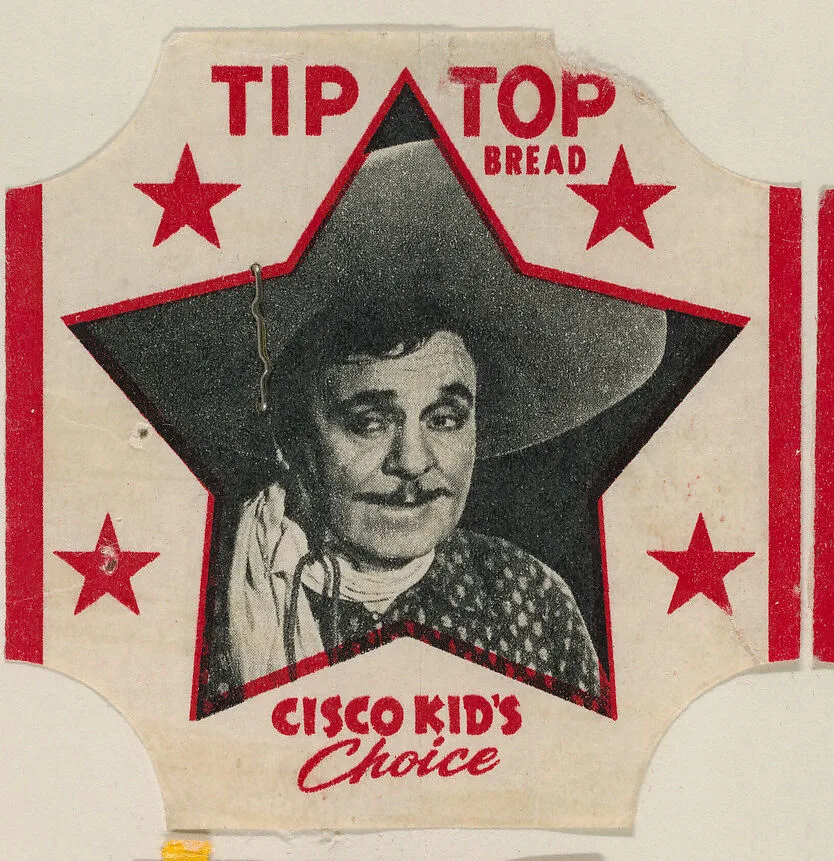 Cisco Kid, from the Cisco Kid's Choice Bread End Labels series (D290-4) issued by Tip Top Bread — Tip Top Bakeries