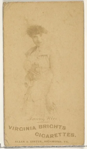 Fanny Rice, from the Actors and Actresses series (N45, Type 1) for Virginia Brights Cigarettes
