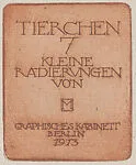 "Animals," Small Etchings by Marcus Behmer, Graphisches Kabinett, J.B. Neumann, Berlin 1913 — Marcus Behmer