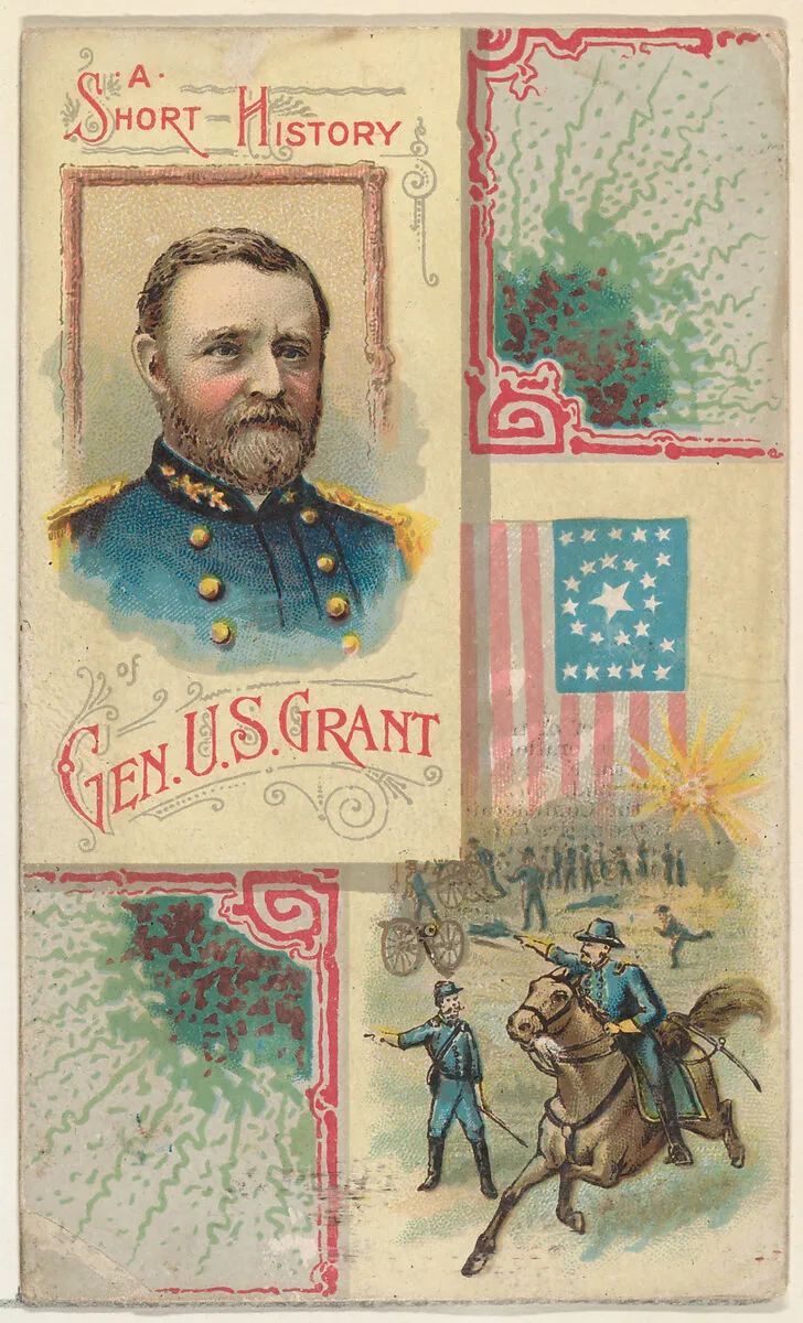 A Short History: General Ulysses S. Grant, from the Histories of Generals series (N114) issued by W. Duke, Sons & Co. to promote Honest Long Cut Smoking and Chewing Tobacco — Knapp & Company|W. Duke, Sons & Co.