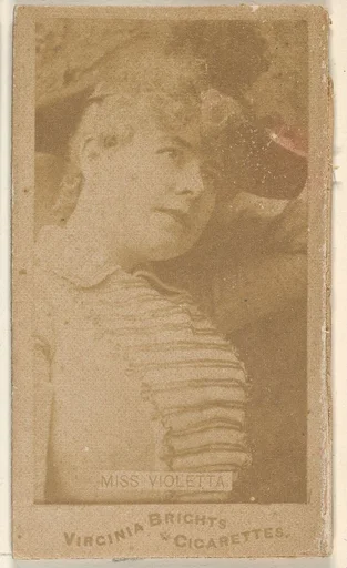 Miss Violetta, from the Actors and Actresses series (N45, Type 1) for Virginia Brights Cigarettes