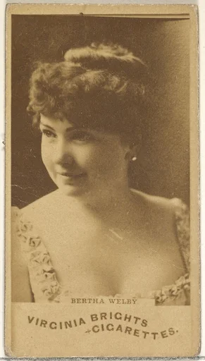 Bertha Welby, from the Actors and Actresses series (N45, Type 1) for Virginia Brights Cigarettes