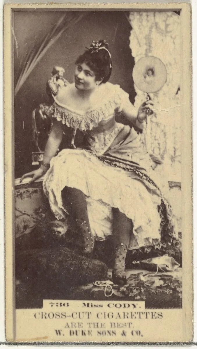 Card Number 736, Miss Cody, from the Actors and Actresses series (N145-3) issued by Duke Sons & Co. to promote Cross Cut Cigarettes — W. Duke, Sons & Co.