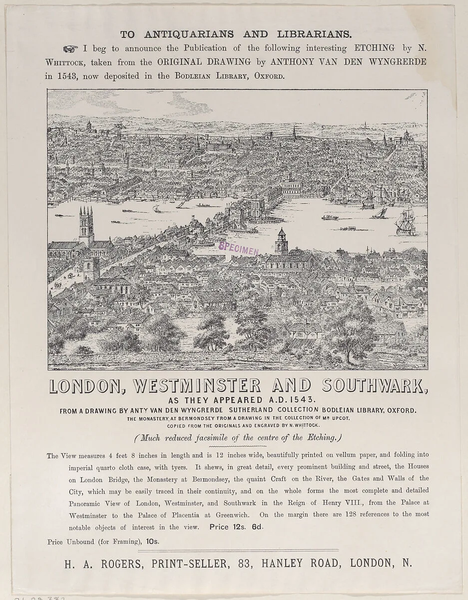 Announcement by H. A. Rogers of the publication of an etching showing London, Westminster and Southwark as they appeared A.D. 1543 — Anthonis van den Wijngaerde|Nathaniel Whittock