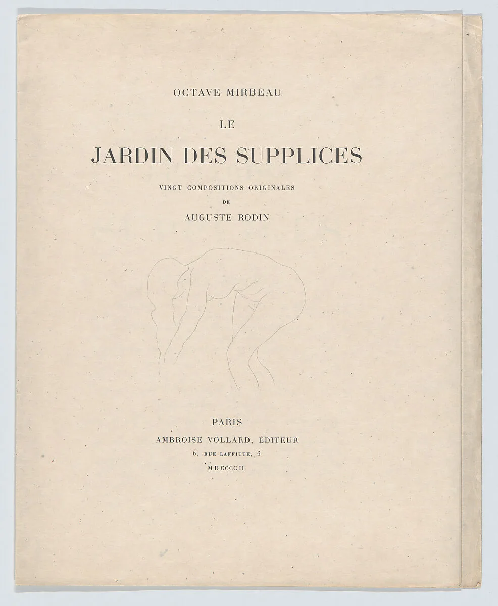 Le Jardin des supplices — Octave-Henri-Marie Mirbeau|Auguste Rodin|Auguste Clot|Ambroise Vollard