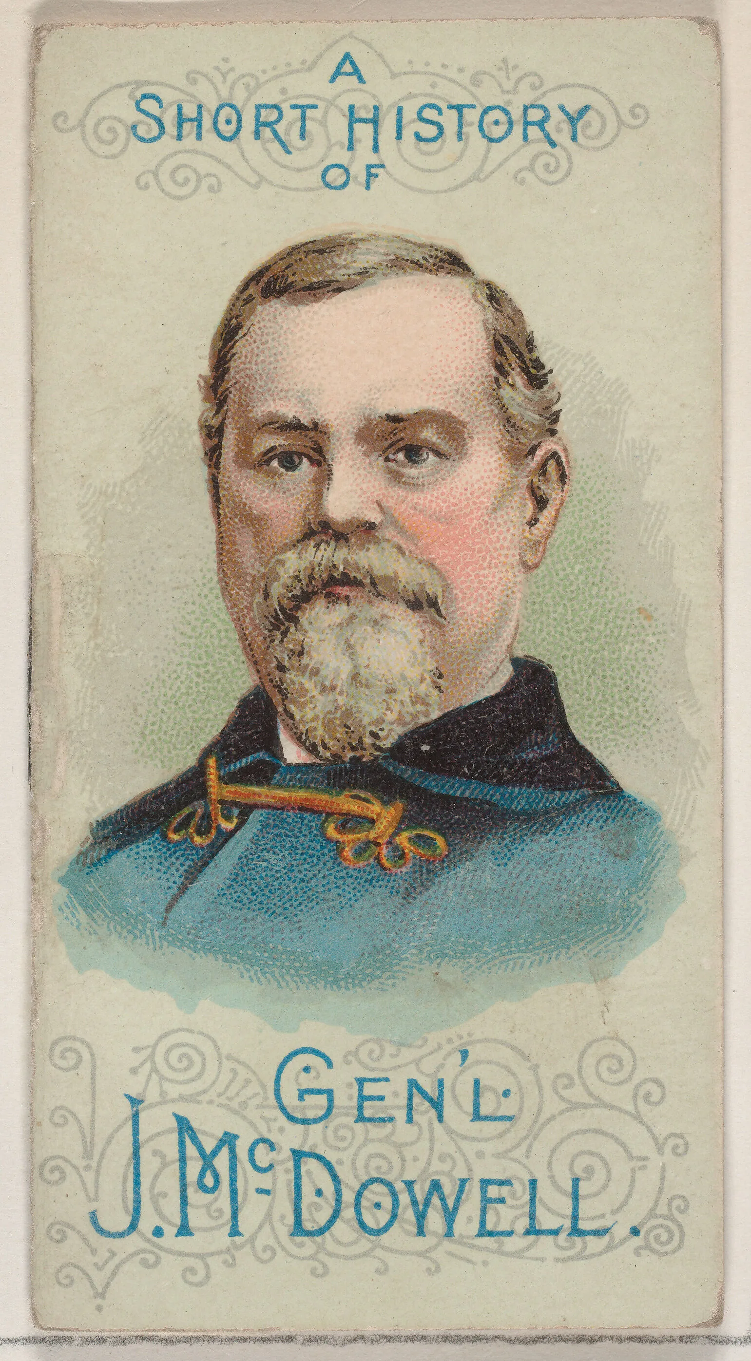 A Short History of General Irvin McDowell, from the Histories of Generals series of booklets (N78) for Duke brand cigarettes — W. Duke, Sons & Co.|Knapp & Company